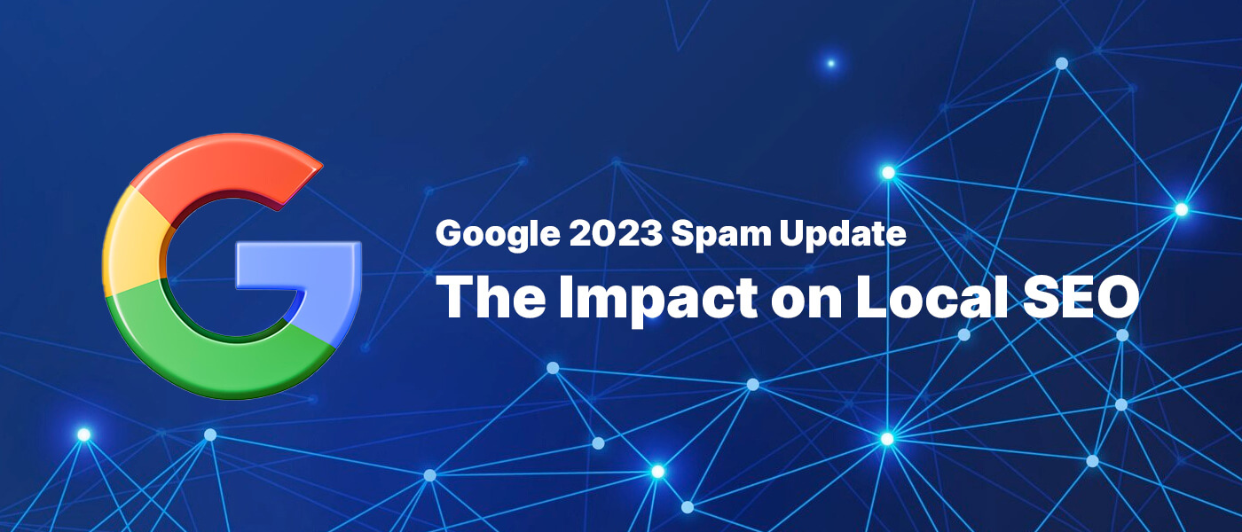 The Impact on Local SEO: Navigating the October 2023 Spam Update for Your Business