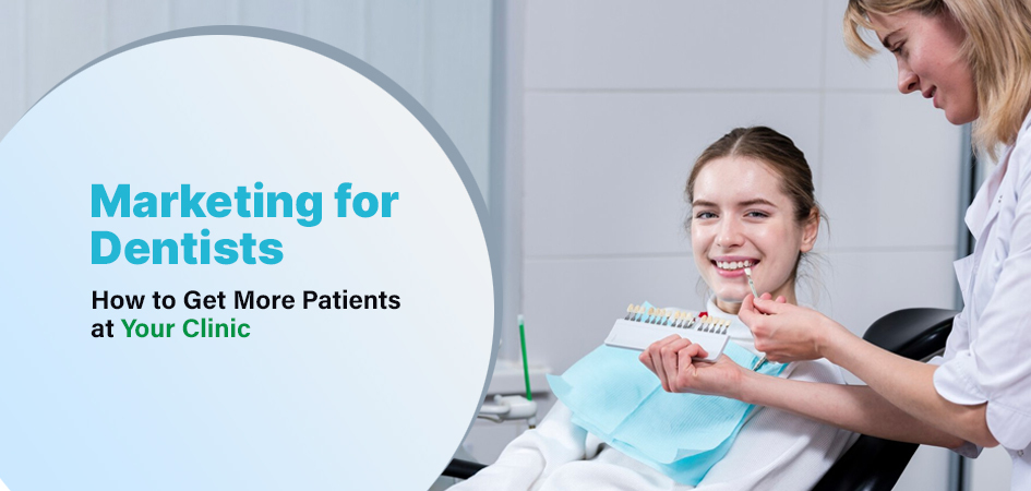 Marketing Strategies to Grow Your Dental Practice
