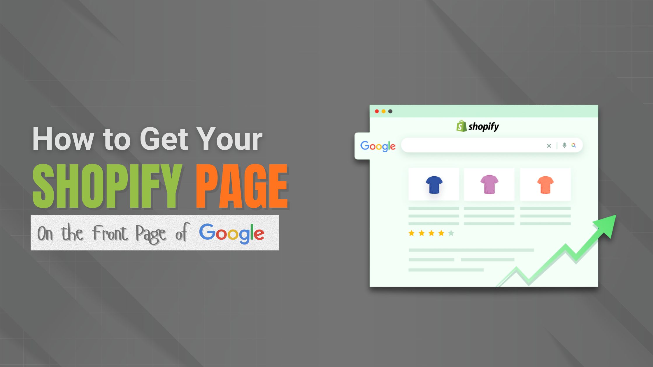 How to Get Your Shopify Page on the Front Page of Google