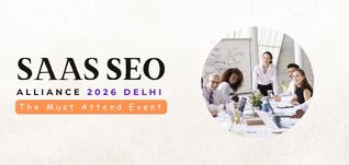 SaaS SEO Alliance 2026 Delhi: SSA 2.0 The Must Attend Event for SaaS SEO Pros