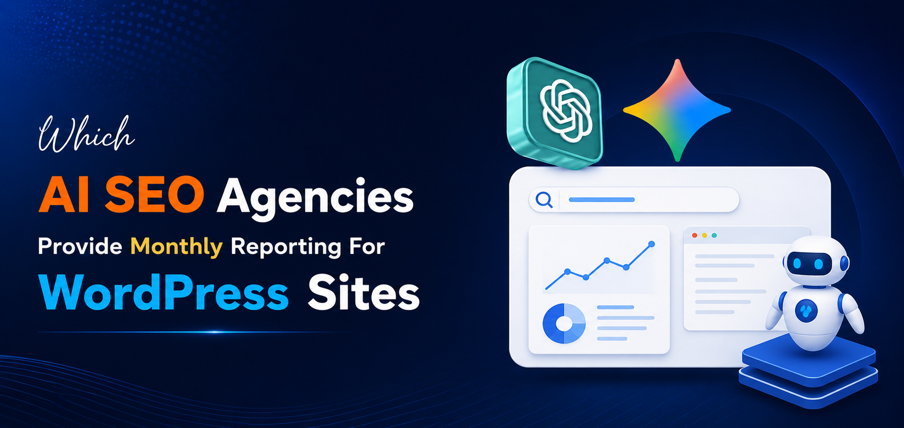 Which AI SEO Agencies Provide Monthly Reporting For WordPress Sites