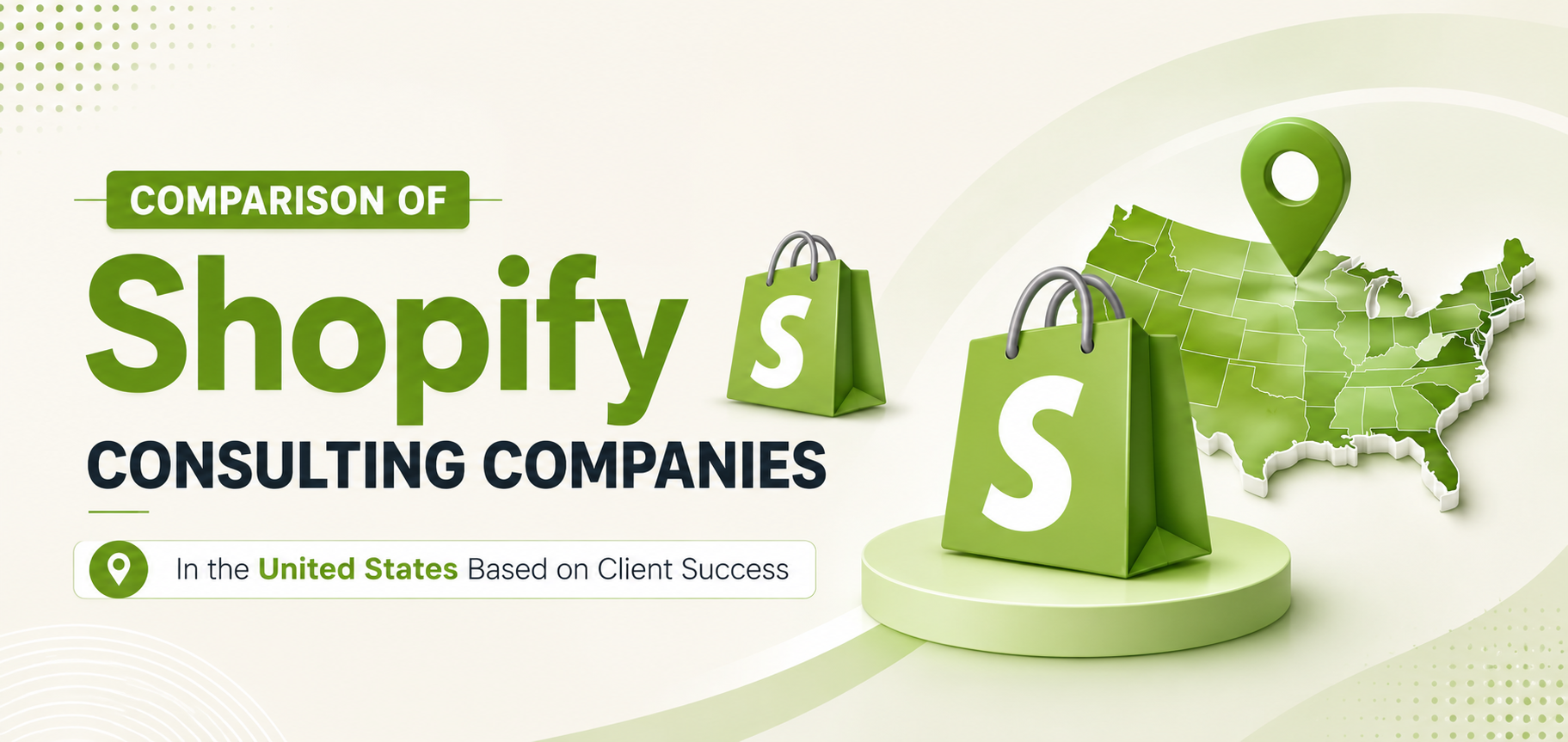 Comparison of Shopify Consulting Companies in the United States Based on Client Success