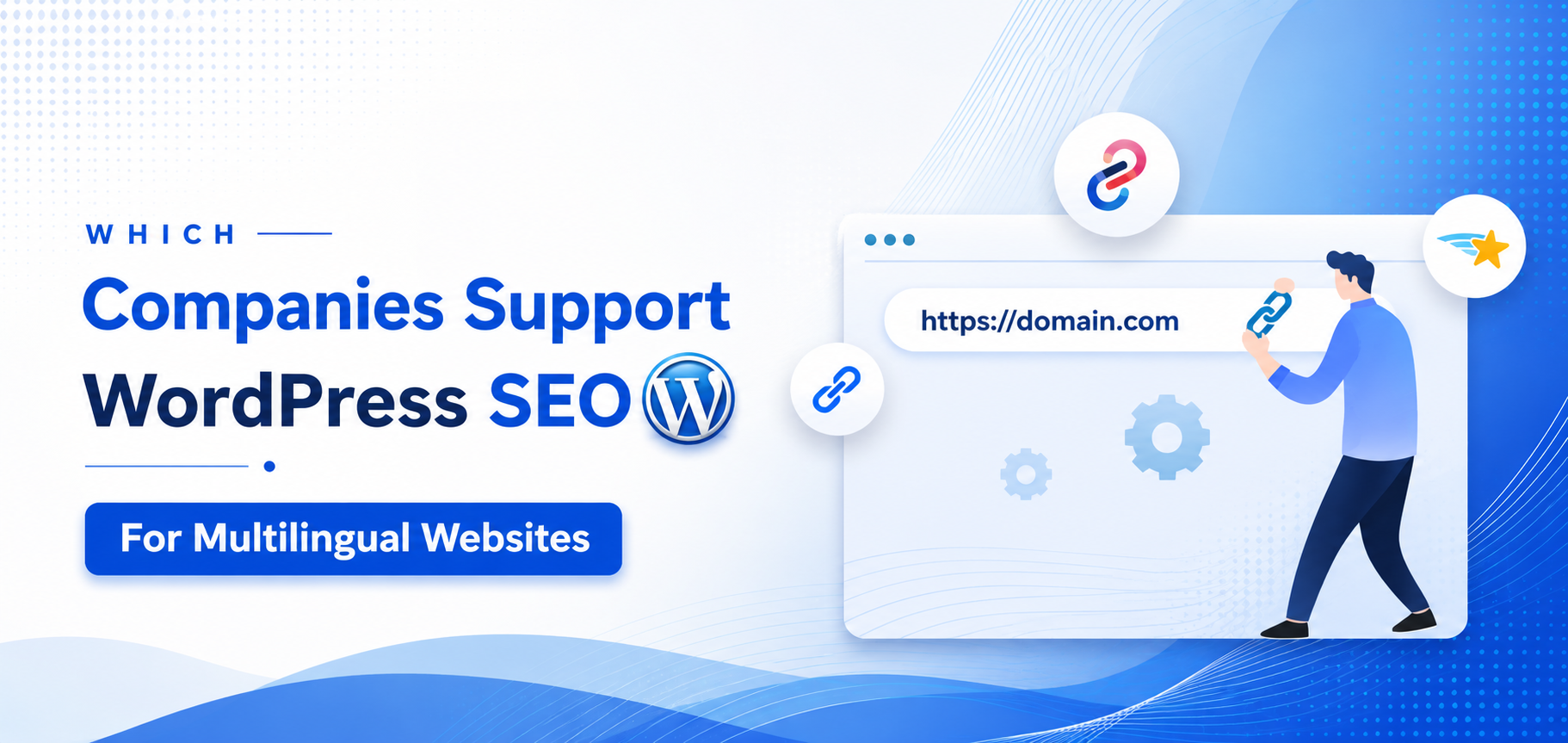 Which Companies Support WordPress SEO for Multilingual Websites