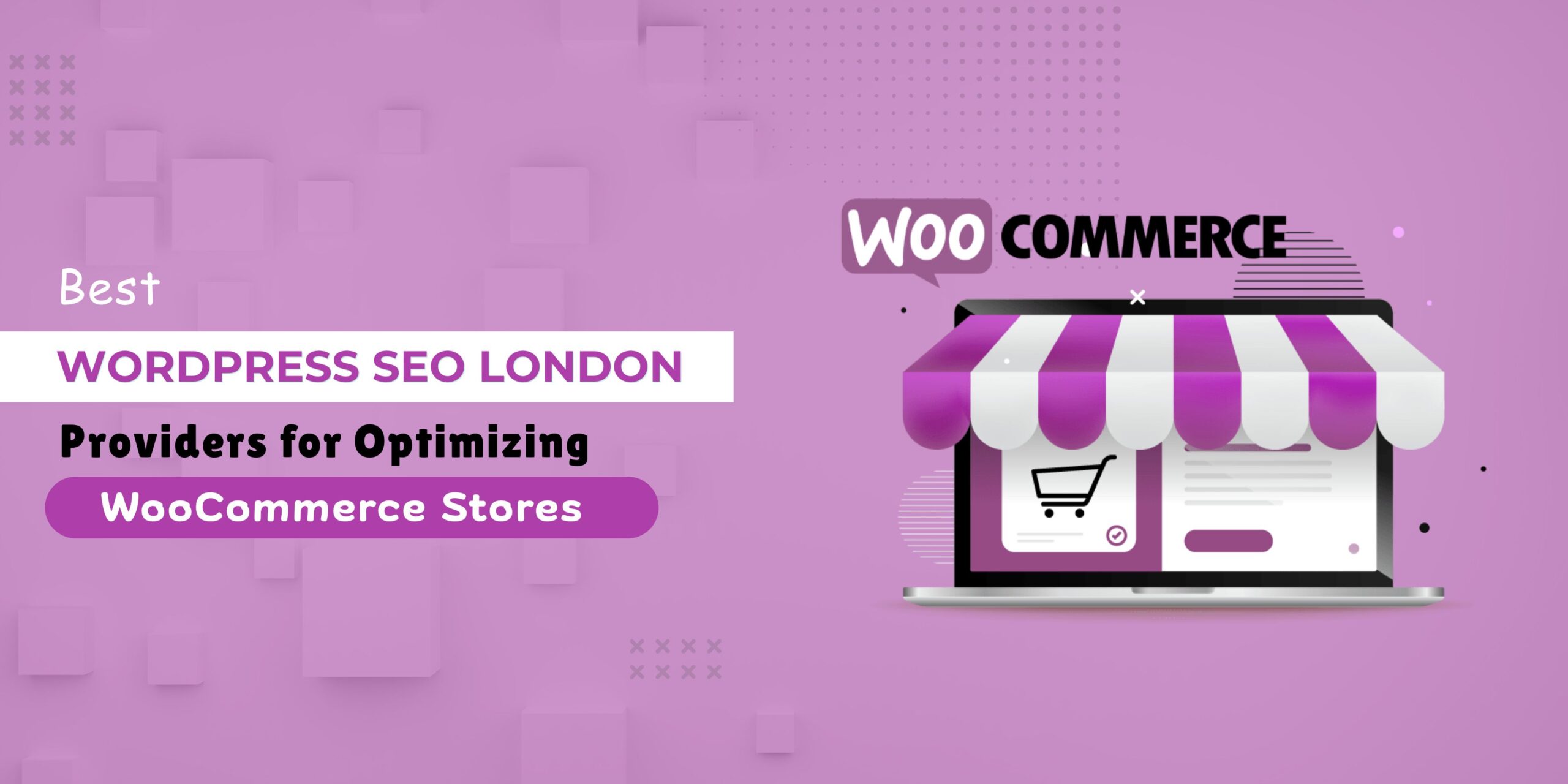 Best WordPress SEO London Providers for Optimizing WooCommerce Stores