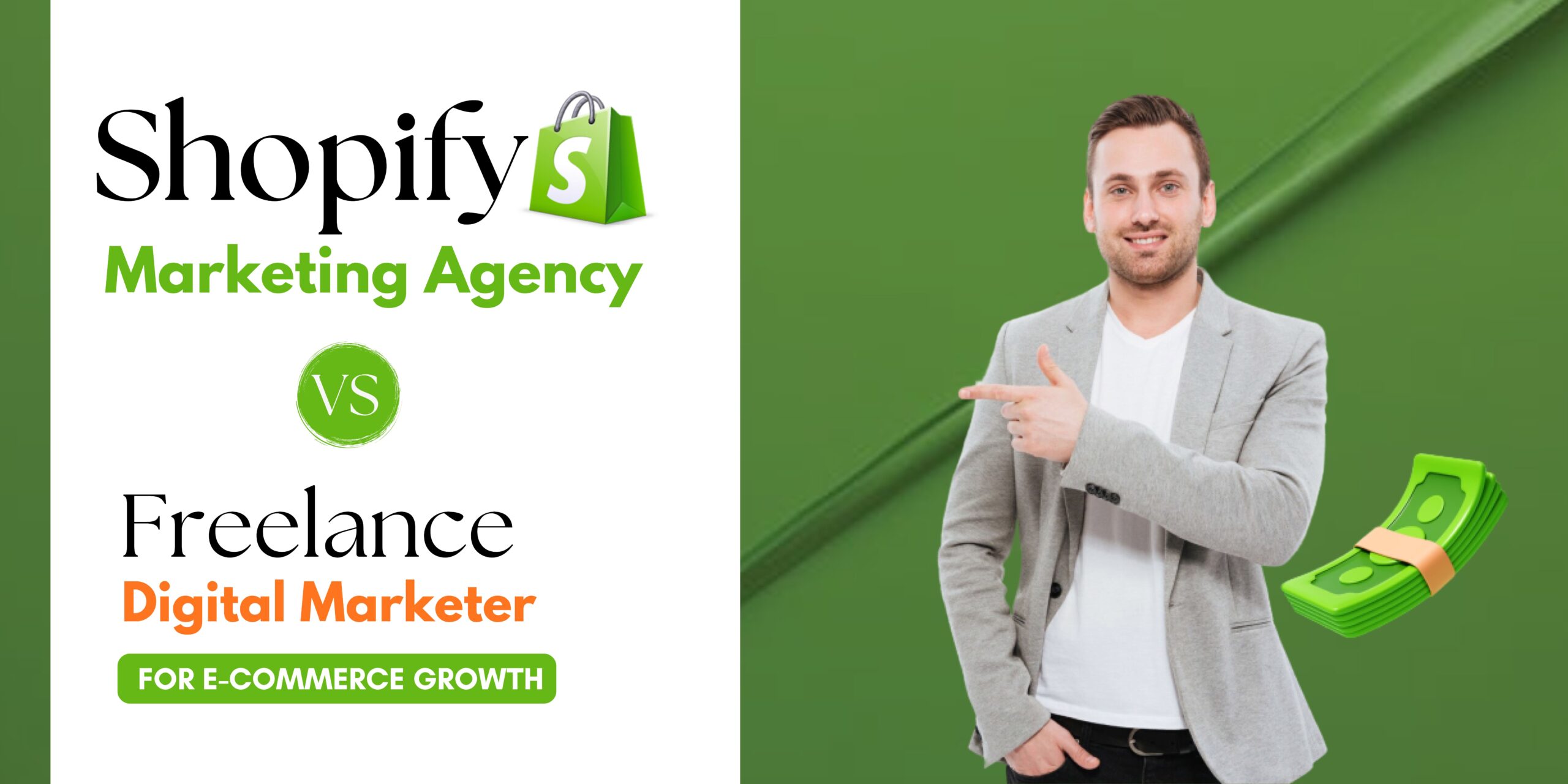 Shopify Marketing Agency Vs Freelance Digital Marketer for E-Commerce Growth
