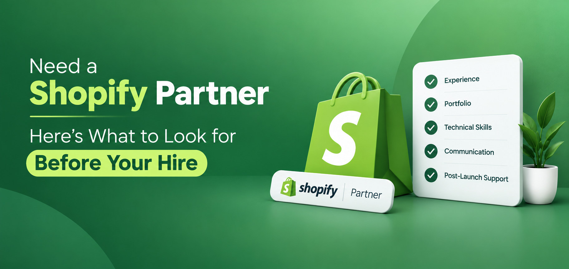 Need a Shopify Partner? Here’s What to Look for Before You Hire